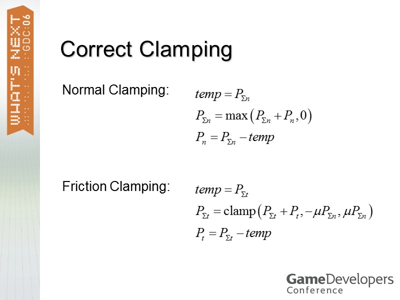 Correct Clamping Normal Clamping: Friction Clamping: